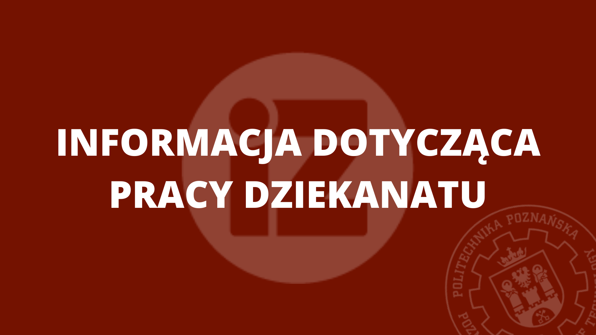 informacja dotyczaca pracy dziekanatu WIZ PP