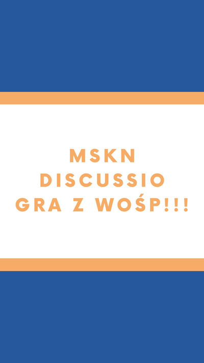 Grafika z napisem "mskn discussio gra z WOŚP"