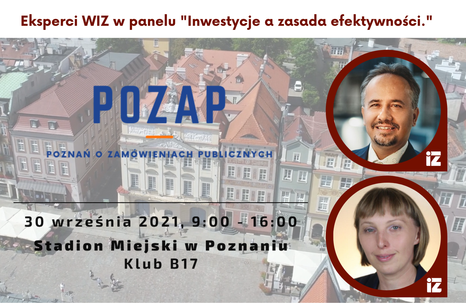 grafika przedstawiająca ekspertów WIZ dr hab. inż. Łukasza Hadasia i dr inż. Katarzynę Ragin-Skorecką w panelu "Inwestycje a zasada efktywności"