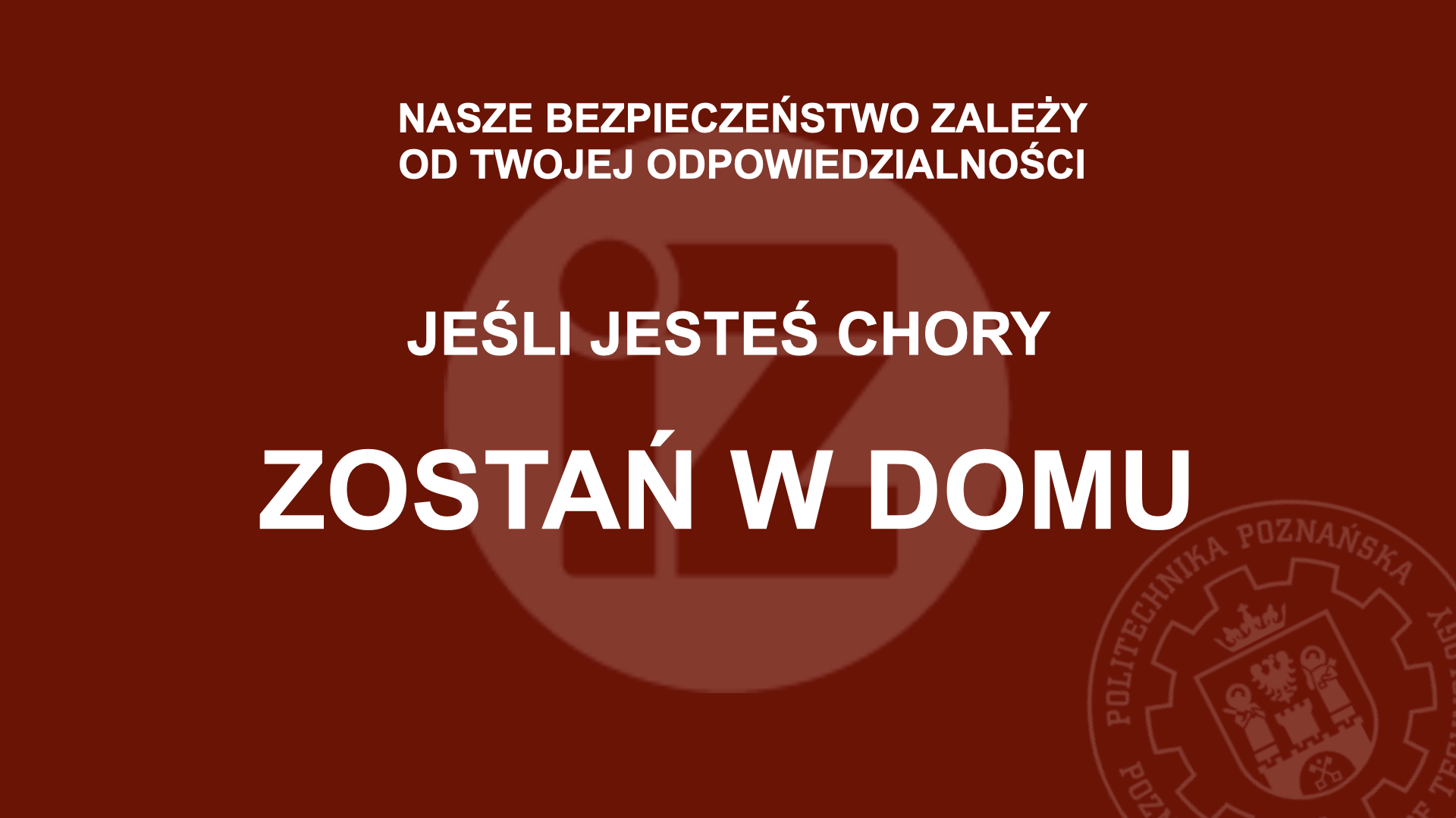 Jeśli jesteś chory zostań w domu