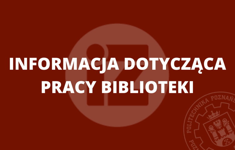 informacja dotycząca pracy biblioteki