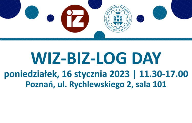 Kafelek wydarzenia w formie hackathonu, u góry logo WIZ i PP, pod linią rozdzielającą napis WIZ-BIZ-LOG DAY, poniedziałek, 16 stycznia 2023 I 11.30-17.00, Poznań, ul. Rychlewskiego 2, sala 101