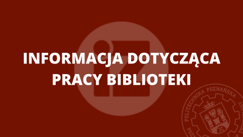 informacja dotycząca pracy biblioteki