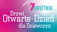 Grafika "7 kwietnia - Dni Otwarte i Dzień dla Dziewczyn"