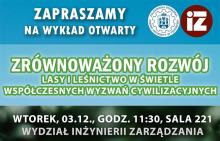 Plakat promujący wykład otwarty "Zrównoważony rozwój. Lasy i leśnictwo w świetle współczesnych wyzwań cywilizacyjnych"